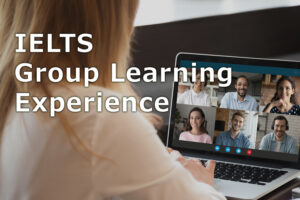 IELTS Group Learning Experience